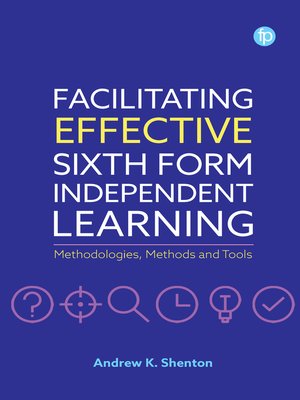 cover image of Facilitating Effective Sixth Form Independent Learning